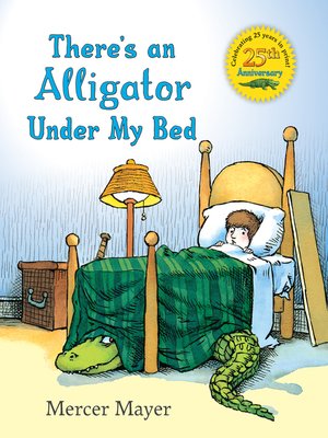 cover image of There's an Alligator under My Bed